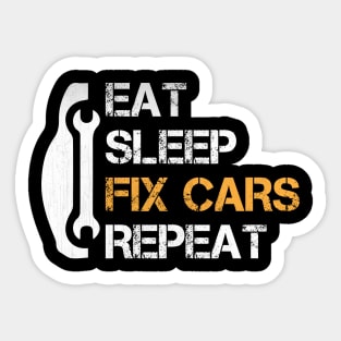 Eat Sleep Fix Cars Repeat Auto Mechanic Gift Sticker